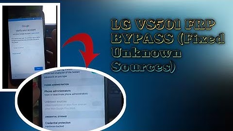LG VS501 FRP BYPASS (Fixed Unknown Sources)