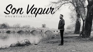 Onur Yardımcı - Son Vapur