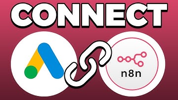 How To Connect Google Ads To n8n (2025)