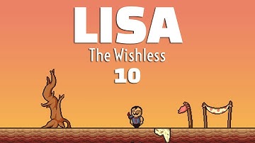 No Rest for the Weary? - Lisa the Wishless - Part 10 - Let