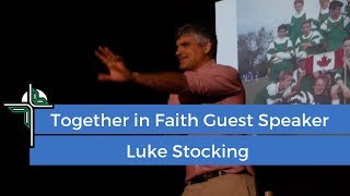 Together in Faith Day 2019 - Keynote Speaker Luke Stocking