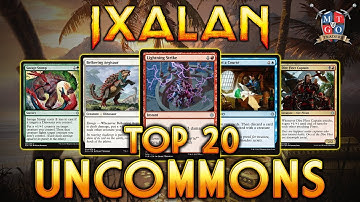 Top 20 Ixalan UnCommons For Draft and Sealed