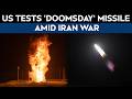 Minuteman III Launch | US Tests 'Doomsday' Missile Amid Iran War. It Can Strike Any Place On Earth