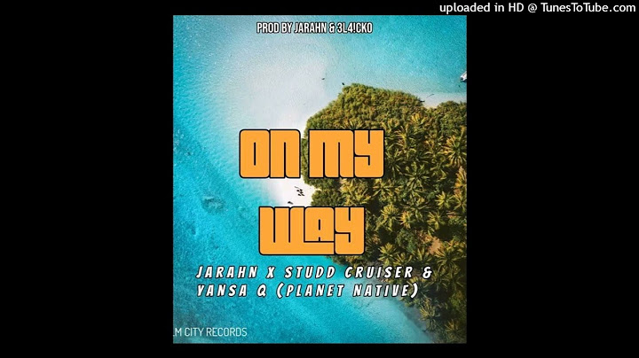 On My Way - Jarahn feat. Yansa Q & Studd Cruiser
