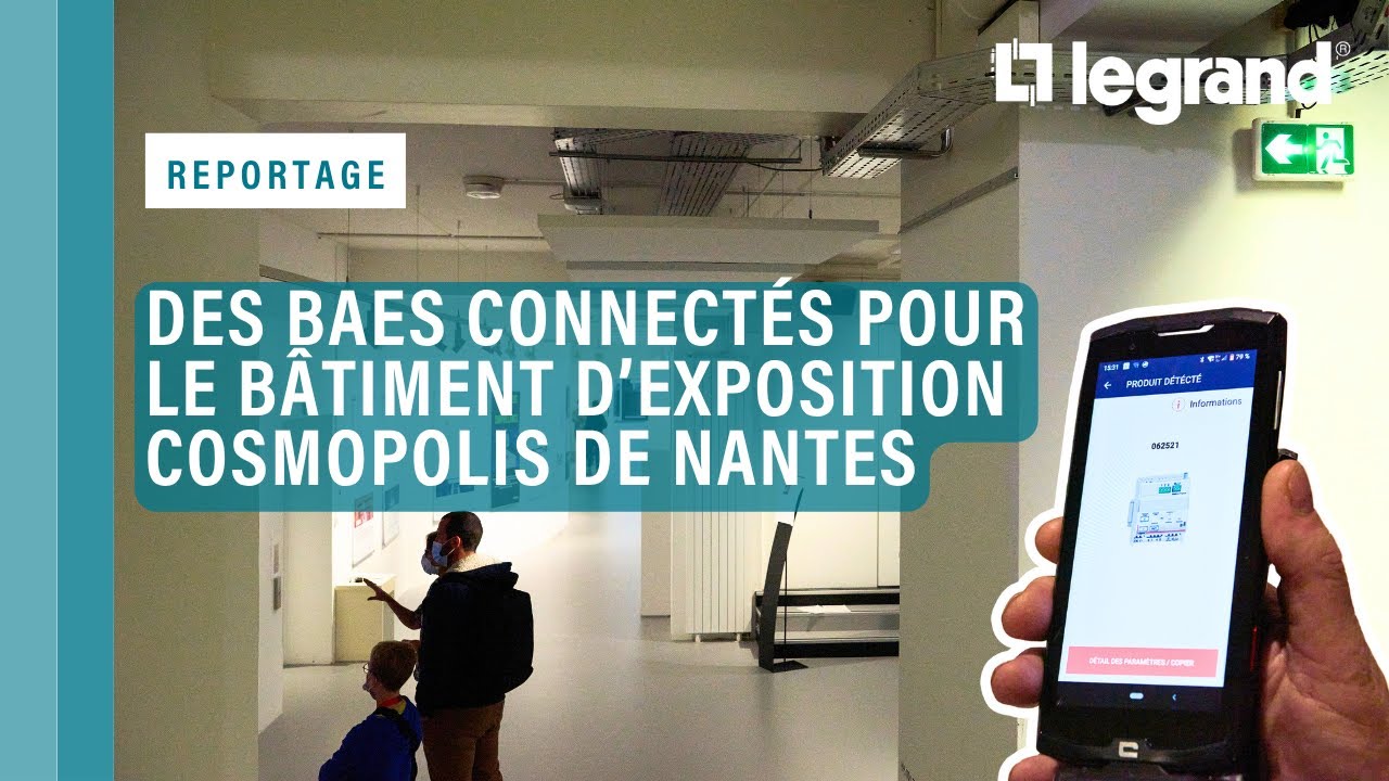 Des BAES Legrand connectés pour le bâtiment d’exposition Cosmopolis de Nantes