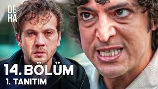 Deha 14.bölüm Dizi Özeti