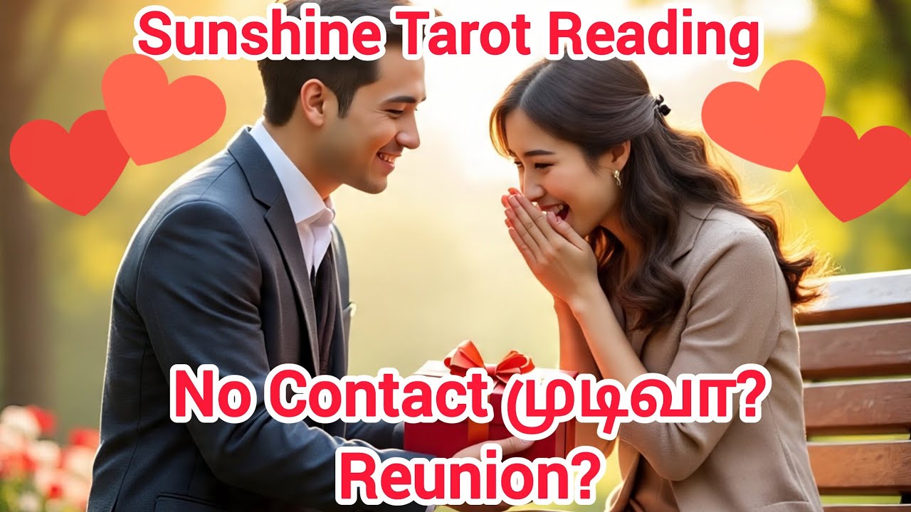 No Contact ல இருக்கும் உங்கள் நபர் Reunion விரும்புறாங்களா? 😱 உண்மையான feelings revealed!