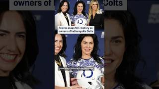 Celebrity Sisters make NFL history as owners of Indianapolis Colts Wealth