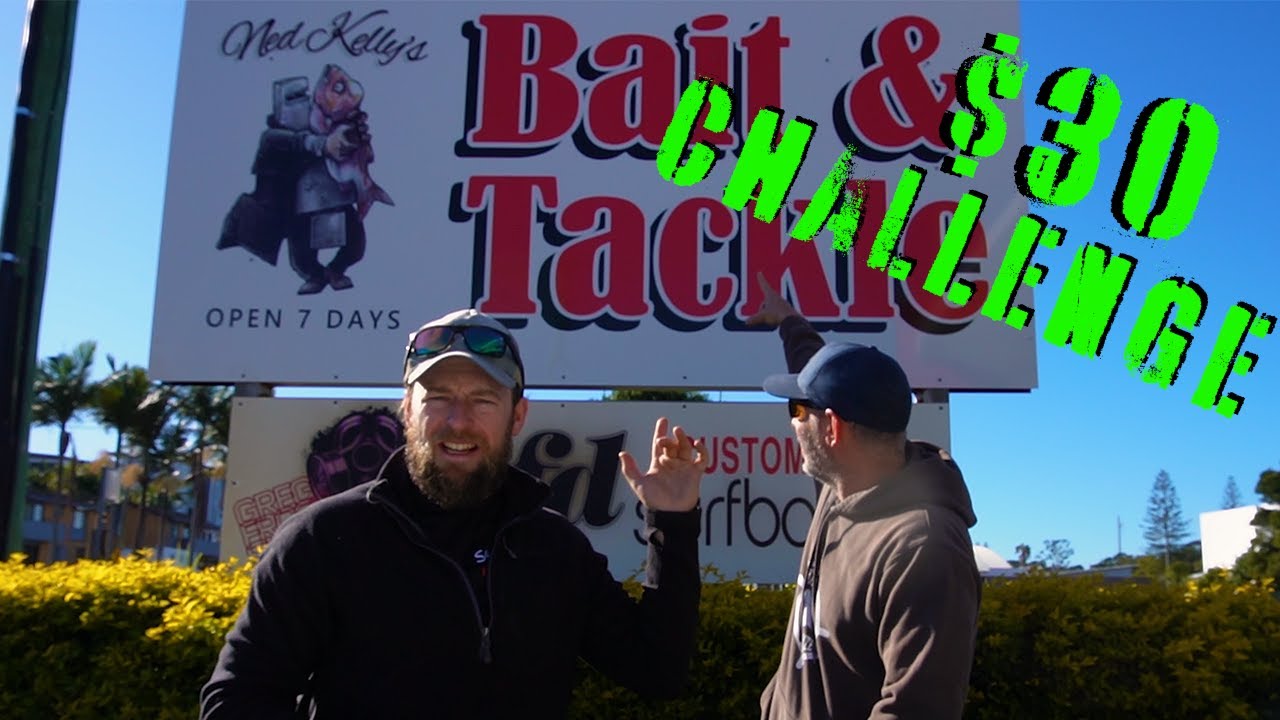 Tackle Store $30 Budget Challenge (Ned Kelly's Port Macquarie)