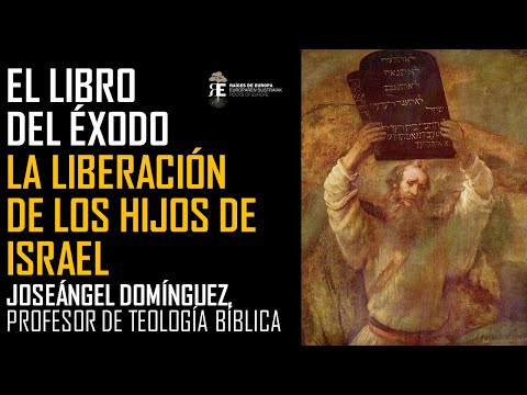 El Libro del Éxodo: texto bíblico, cuestión histórica y aproximación literaria. Joseángel Domínguez
