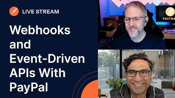 Webhooks and Event-Driven APIs With PayPal