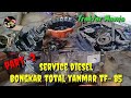 Service Diesel Traktor Sawah (full bongkar yanmar tf 85)(full loading yanmar diesel)