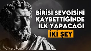 Biri Artık Seni Sevmiyorsa, Önce Bu 2 Şeyi Yapar Stoacılık