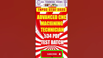 Advanced CNC Machining Technician-534 | PDF TEST BATCH | Junior training officer | TNPSC DIPLOMA