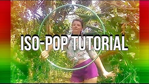Hoop Tutorial: Iso-Pop w/ Lisa SparkGirl!