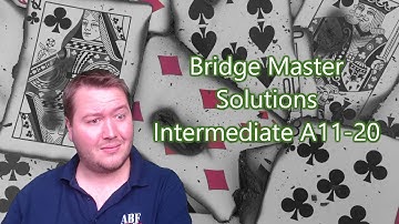 Bridge Master Solutions - Intermediate Level 2 A11-20