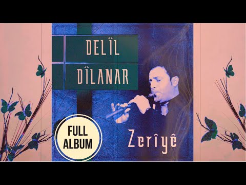 Delîl Dîlanar - Zeriyê |FULL ALBUM|
