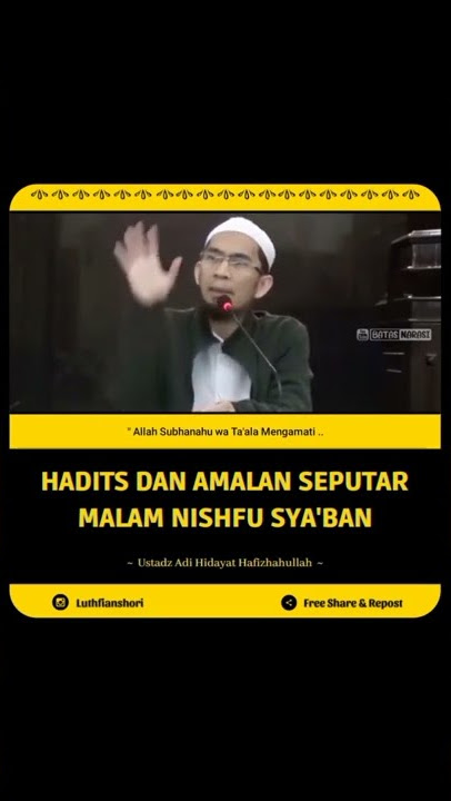 Hadits & Amalan Seputar Malam Nisfu Sya'ban  -  Ust. Adi Hidayat , Lc.MA