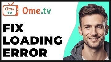 How to Fix Ome TV Camera Loading Error 2025 Update - Full Guide