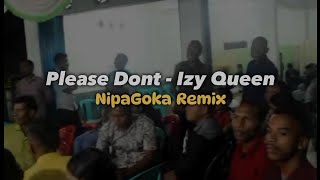 LAGU ACARA ' PLEASE DON'T REMIX ' Kizomba X Dangdut ( Nipa Goka remix )