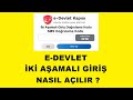 E Devlet İki Aşamalı Giriş Nasıl Aktif Hale Getirilir ? (SMS Doğrulamasıyla Girişi Aktifleştirme)
