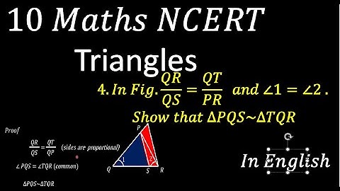 In Fig. 6.36, QR /QT=QS /PR and  1 =  2. Showthat  PQS ~  TQR./10 NCERT MATHS/ Exercise 6.3 /4th sum