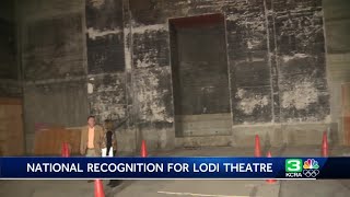 Lodi theater in middle of facelift is getting national recognition