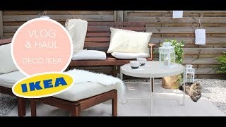 VLOG + HAUL déco IKEA - Aménagement terrasse by Idoitmyself 40,109 views 5 years ago 7 minutes, 36 seconds