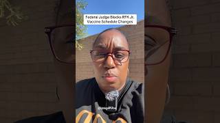 Federal judge blocks RFK Jr’s vaccine changes ￼