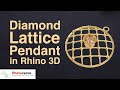 Diamond Lattice Pendant Design Rhino Project 09 Jewellery Designing Hindi Diamond Lattice Pendant Design Rhino Project 09 Jewellery Designing Hindi