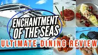 Enchantment of the Seas Food Review (Royal Caribbean Cruise Dining Guide)