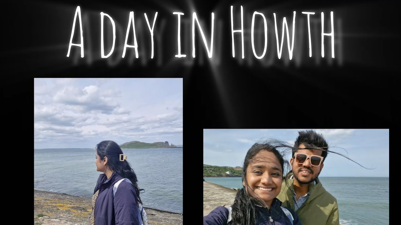 Howth | A day in Howth | Ireland Dairies | VasuVarshu  | Travel | Day tour | Dublin tours 