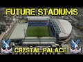 Future CRYSTAL PALACE Stadium