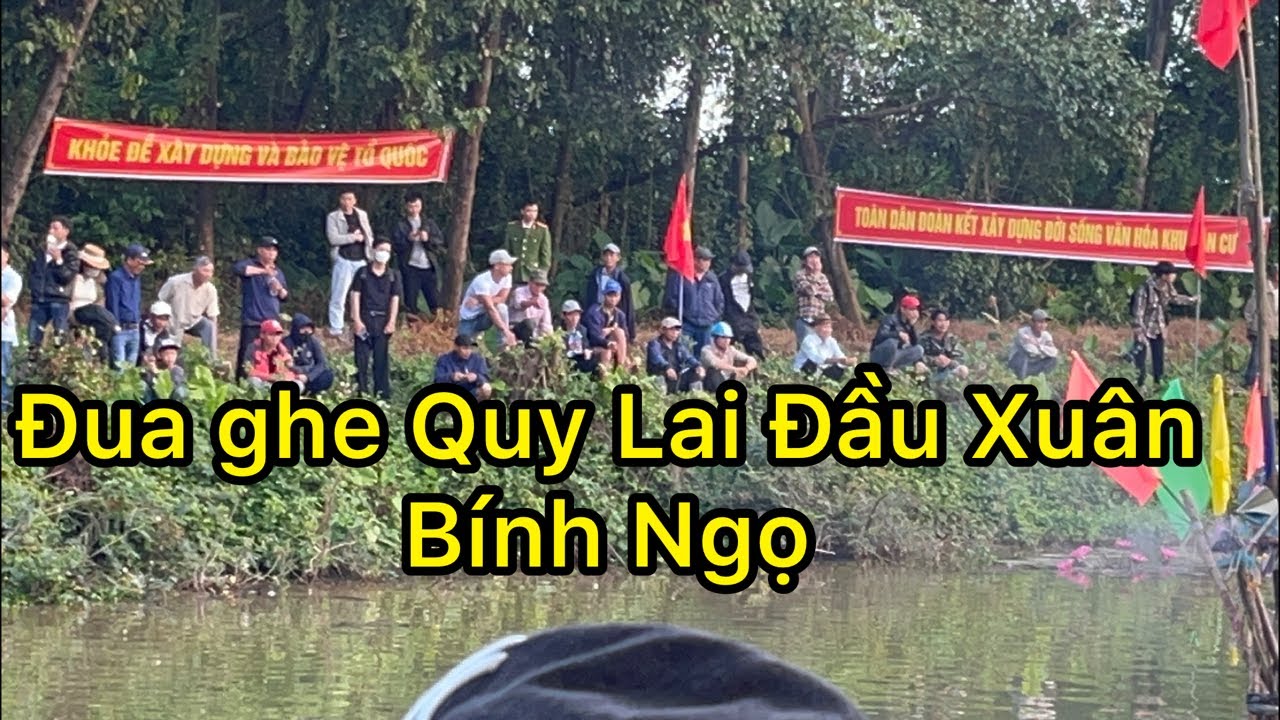 Lễ Hội  Đua Ghe Làng Quy Lai Đầu Xuân Bính Ngọ .VEN HUẾ