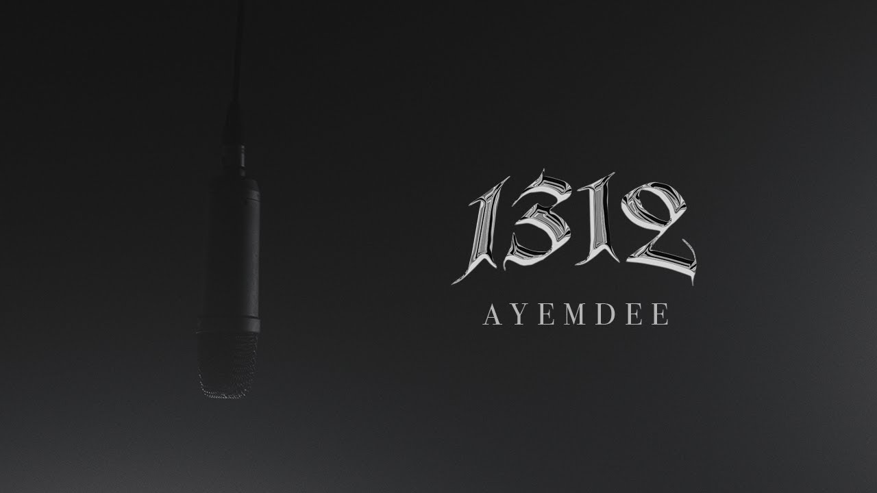 YouTubeでAYEMDEE - 1312 (Official Music Video)を視聴
