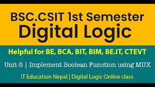 Implement Boolean Function Using Multiplexer | BSCCSIT Digital Logic | Online Class By AashikaKhanal