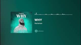 Karisman - WHY [Heart & Soul Riddim]
