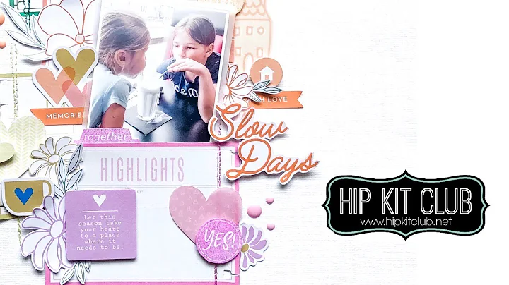 Scrapbook Process #73 | Hip Kit Club Ad | Slow Day...