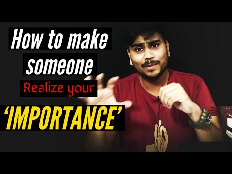 Video: How To Realize Your Importance