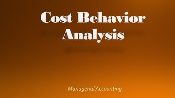 Managerial Accounting Cost Behavior Analysis