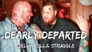 Struggle Jennings, Jelly Roll - "Dearly Departed” [Lyrics]