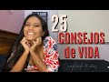 25 Consejos de vida para poner tu vida en orden o ser más feliz |Tips early 20s happy &amp; healthy life