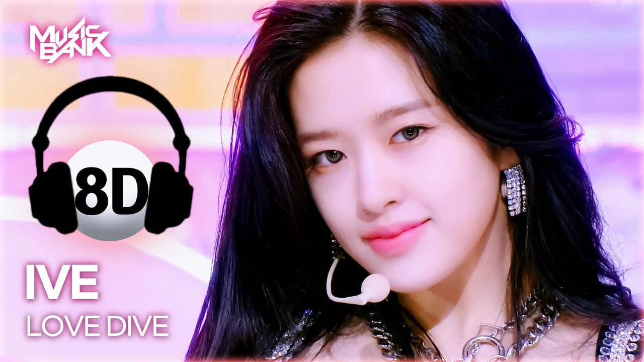 🔊8D Bank] IVE (아이브) - LOVE DIVE | KBS WORLD TV 220408 - YouTube
