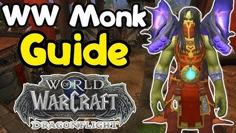 WindWalker Monk PvP Guide - DragonFlight 10.0 (Updated)