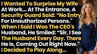 I Wanted To Surprise My Wife At Work  At The Entrance, A Security Guard Said “No Entry For Unaut News