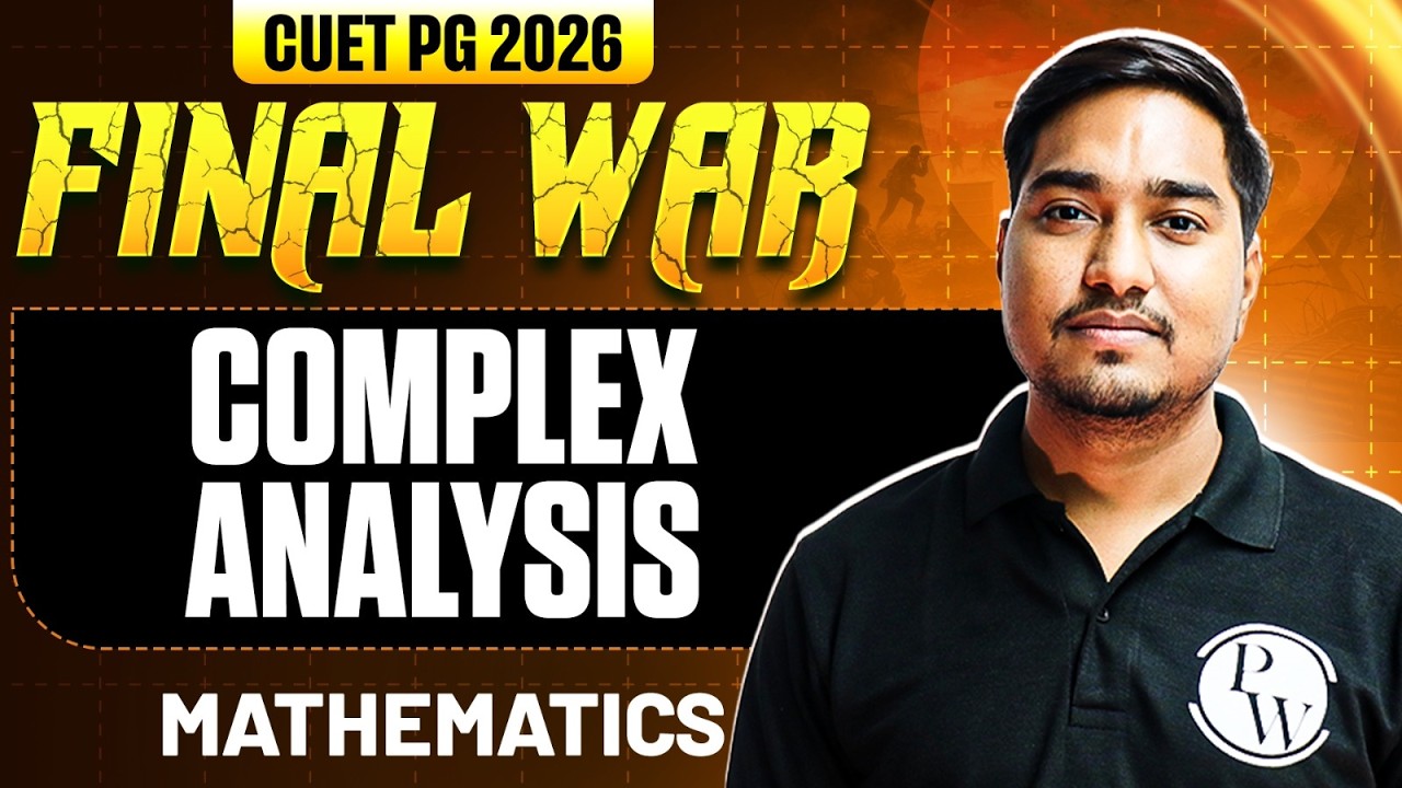 CUET PG Mathematics 2026 | Complex Analysis | CUET PG 2026 Mathematics | PW