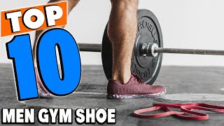 Top 10 Best men gym shoes Review In 2024