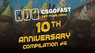 csgofast 10th anniversary compilation #4