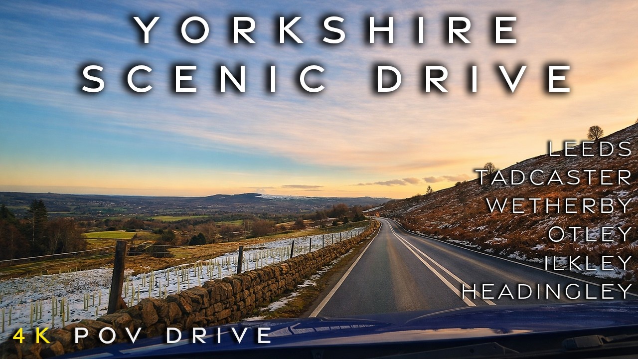 Yorkshire Scenic Loop POV Drive | Leeds, Tadcaster, Wetherby, Otley, Ilkley & Headingley 4K