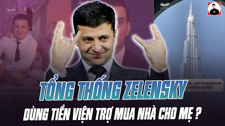 LIỆU CÓ PHẢI TỔNG THỐNG ZELENSKY VỪA MỚI MUA CĂN NHÀ 3,2 TRIỆU USD CHO MẸ Ở DUBAI?